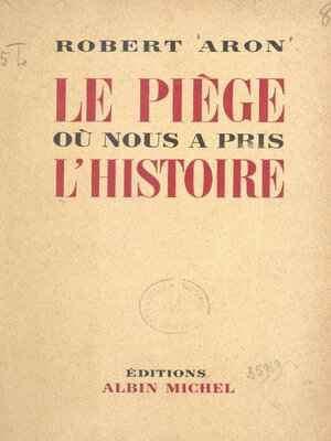 cover image of Le piège où nous a pris l'histoire